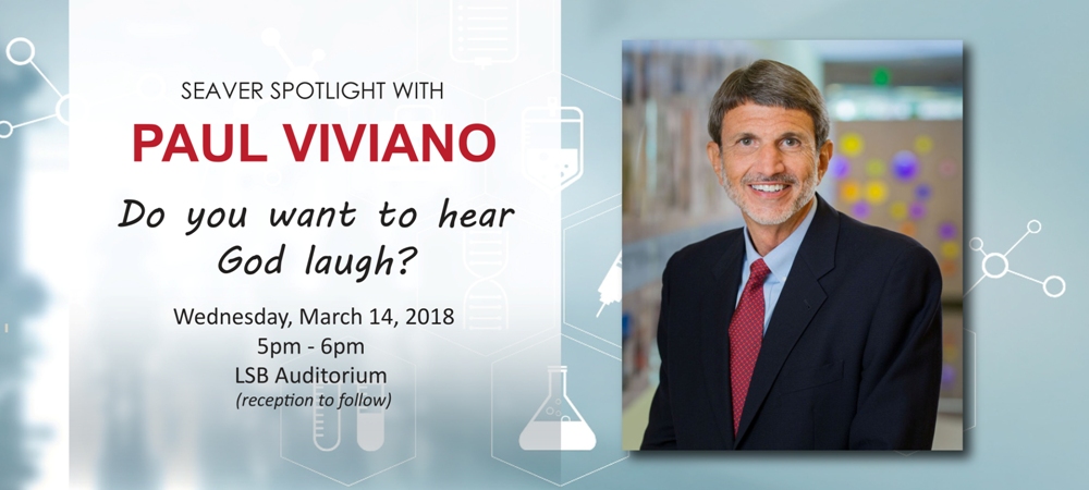 Seaver Spotlight with Paul Viviano: Do you want to hear God laugh?